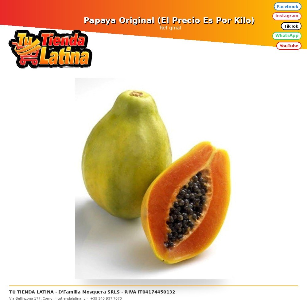 Papaya originale (il prezzo è al chilo)