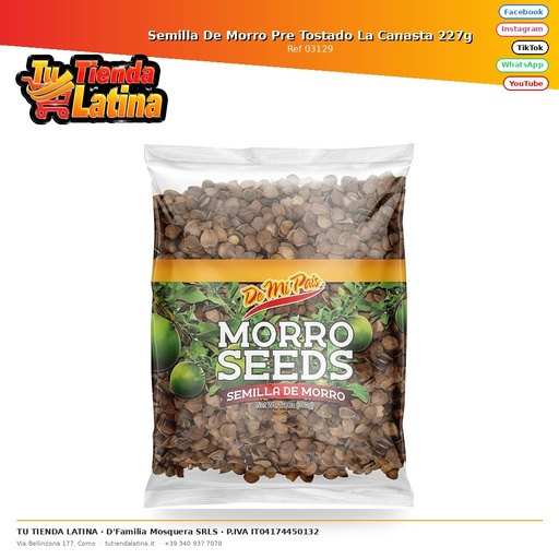 [03129] Pre-roasted Morro Seed La Canasta 227g