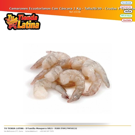 [23158] Camarones Ecuatorianos Con Cáscara 1 Kg – Talla26/30 – Crudos Y Congelados