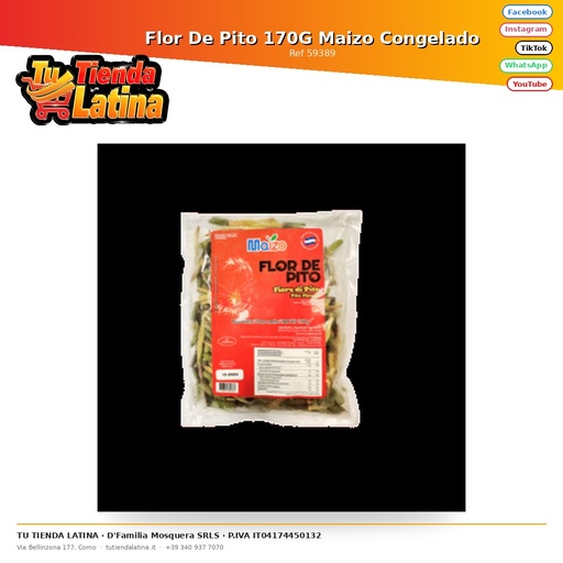 [59389] Flor De Pito 170G Mais Congelato